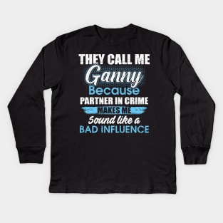 They Call Me Granny Because Partner In Crime Kids Long Sleeve T-Shirt